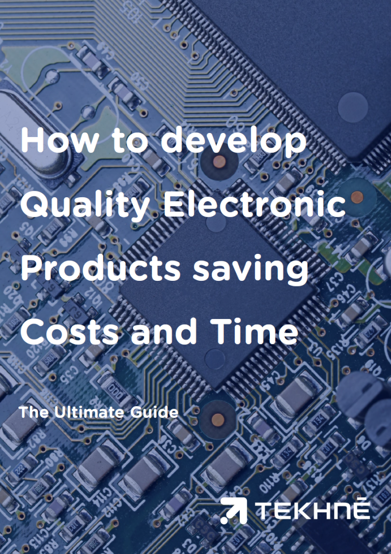 How to develop Quality Electronic Products saving Costs and Time